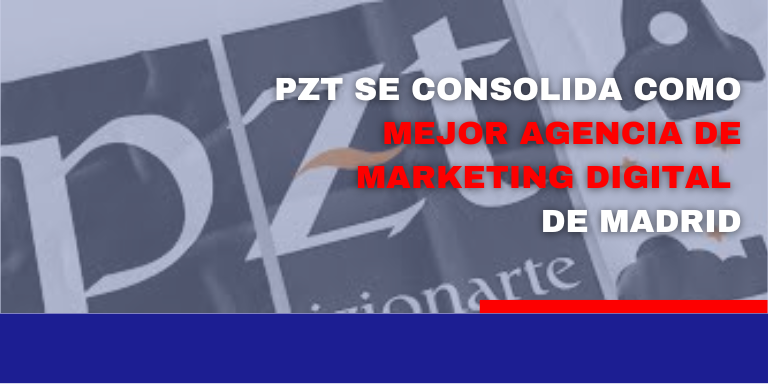Portada de blog sobre PZT como mejor agencia de marketing digital en España 2023