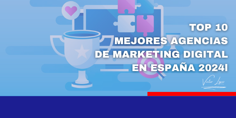 Portada de blog sobre las 10 mejores agencias de marketing digital en España 2024