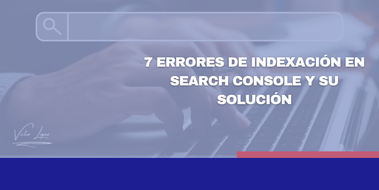 errores de indexación en Search Console